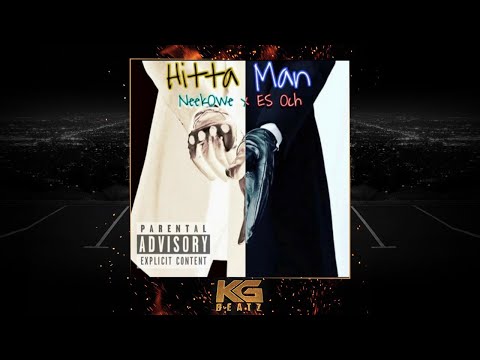 NeekOwe x Es Och - HittaMan [Prod. By Jay GP Bangz] [New 2018]