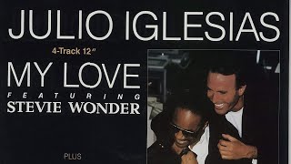 STEVIE WONDER &amp; JULIO IGLESIAS - My love ( MASTER Edition )