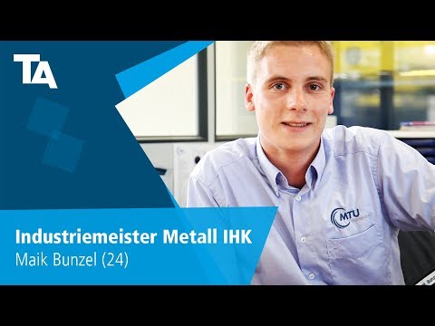 Industriemeister Metall IHK - Maik Bunzel (24) - Erfahrungsbericht