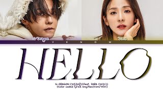 G-DRAGON 지드래곤 HELLO (feat. DARA 다라) (Color coded lyrics eng/han/rom/가사)
