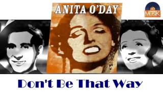 Anita O'Day - Don't Be That Way (HD) Officiel Seniors Musik