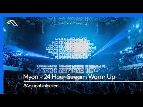 #AnjunaUnlocked: Myon - 24 Hour Stream Warm Up