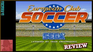 European Club Soccer - SEGA Genesis / Mega Drive - with Commentary !!