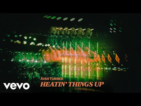 Josh Turner - Heatin' Things Up (Official Audio)