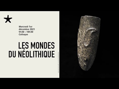 , title : 'Les mondes du néolithique | Colloque (partie 1)'