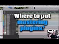 Mix Bus Or Master Fader For Mastering Plugins