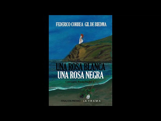Vídeo relacionado con Una Rosa Blanca. Una Rosa Negra : (Comisario Rocío Prados 1)