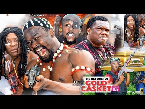 THE RETURN OF GOLD CASKET SEASON 1- ZUBBY MICHEAL|KEVIN IKEDUBA|2021 LATEST NIGERIAN NOLLYWOOD MOVIE