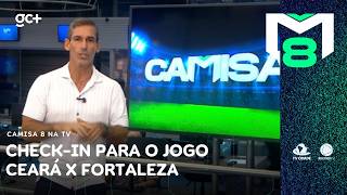 Mais de 39 mil torcedores já realizaram check-in para Ceará x Fortaleza | Camisa 8 na TV