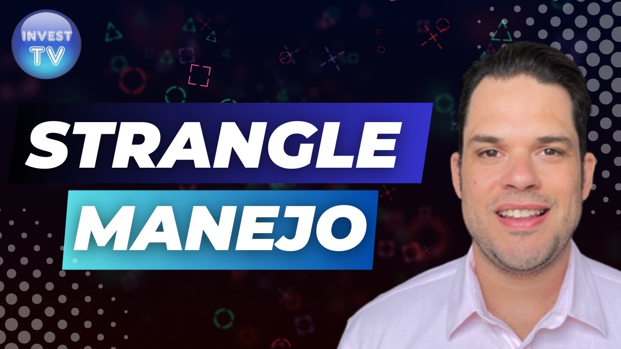 STRANGLE: MANEJO NEUTRALIZANDO O DELTA (MANEJO DO STRANGLE VENDIDO)