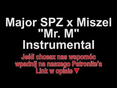 Major SPZ x Miszel - "Mr. M" Instrumental