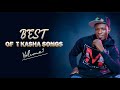 BEST OF T KASHA SONGS MIXTAPE 2025