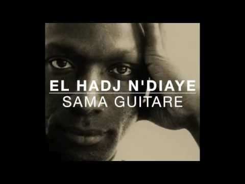 Sama guitare - EL HADJ N'DIAYE  (from 