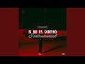 Si No Es Contigo Slowed