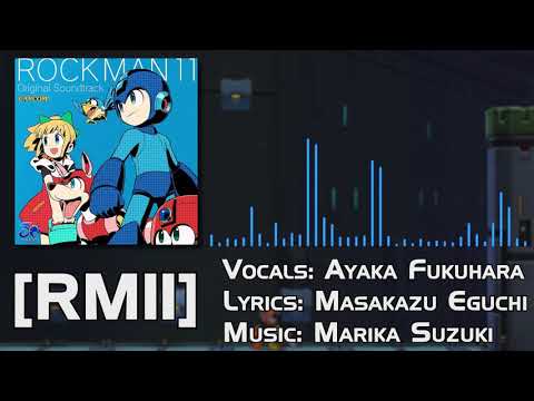 Mega Man 11 OST - [RM11] (Full Vocal Theme)