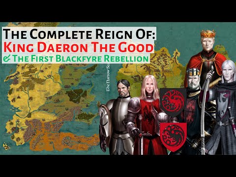 King Daeron ii Targaryen: The Complete Reign | House Of The Dragon | Game Of Thrones History & Lore