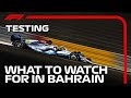 What To Watch For In Bahrain | F1 Pre-Season Testing