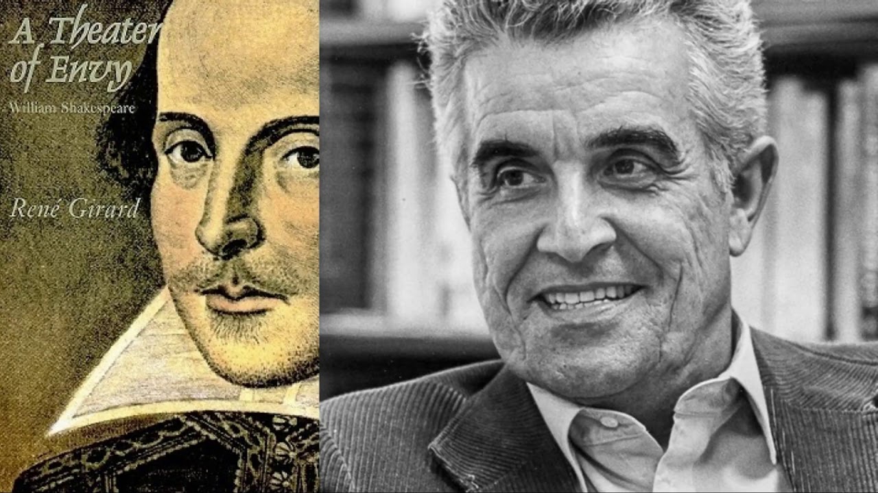 René Girard - Mimetic Desire in Shakespeare