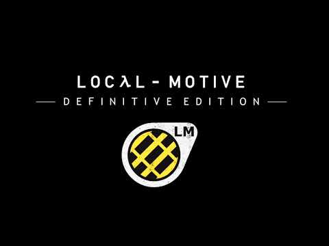 Local-Motive: Definitive Edition - Trailer
