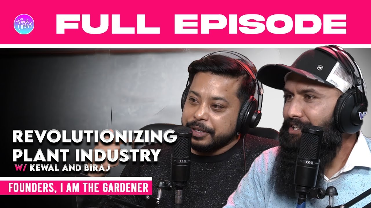 Revolutionizing Plant Industry || Episode 108 || Kewal Risal and Biraj Khadka || I Am The Gardener