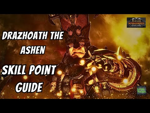 Drazhoath the Ashen Skill Point Guide - Total War - Warhammer 3
