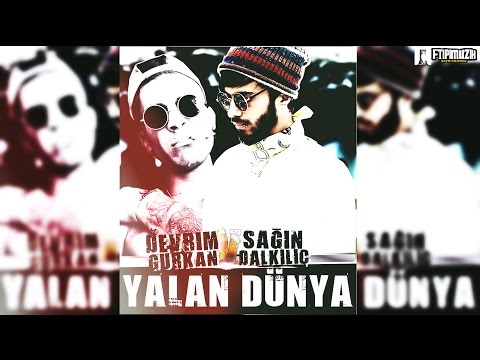 Devrim Sağın - Yalan Dünya (Nakarat: Gürkan Dalkılıç) [2016]