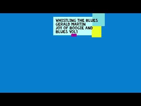 Whistling the Blues Gerald Martin Piano