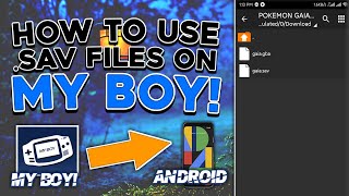 How to use SAVE FILES (.sav) on ANDROID! | How to use SAVE FILES (.sav) on MY BOY Emulator! (2023)