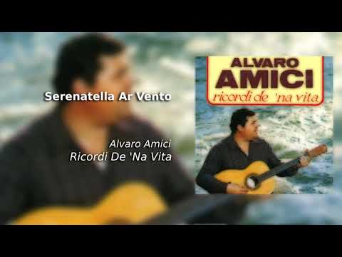Serenatella Ar Vento - Alvaro Amici