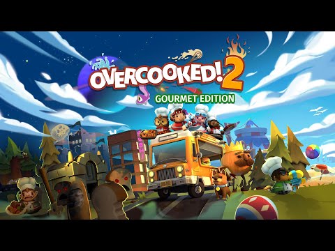 Overcooked! 2: Gourmet Edition - Out Now on Nintendo Switch, PS4 & Xbox One!