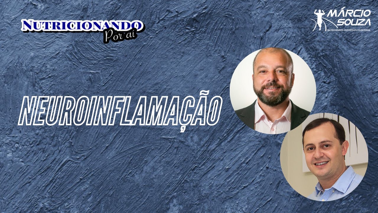 Neuroinflamação - Fabricio Assini e Marcio Souza