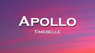 Timebelle - Apollo (Lyrics)