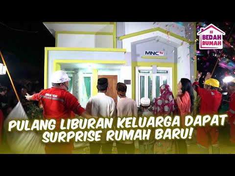 DAPAT SURPRISE RUMAH BARU DARI BEDAH RUMAH MNCTV | BEDAH RUMAH LAGI EPS 118 (5/5)