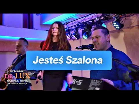 Jesteś Szalona - DE LUX 2025 (cover BOYS) Weselne Hity🎵
