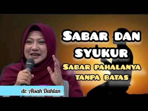 Sabar dan syukur - dr. Aisah Dahlan CHt.