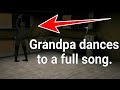 Grandpa Dances To A Full Song Granny Chapter Two