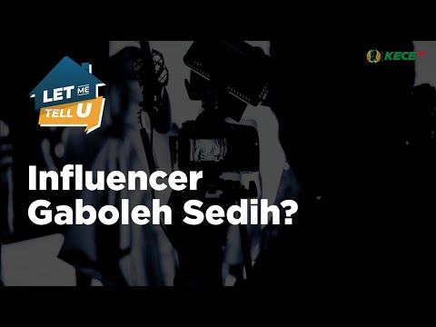 Jadi Influencer Pasti Selalu Enak? Siapa Bilang! - Let Me Tell U