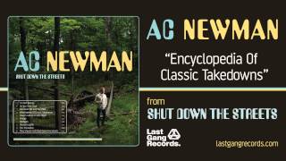 A.C. Newman - Encyclopedia Of Classic Takedowns