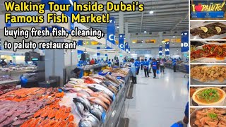 WALKING TOUR INSIDE DUBAI WATERFRONT FISH MARKET TO PALUTO RESTAURANT