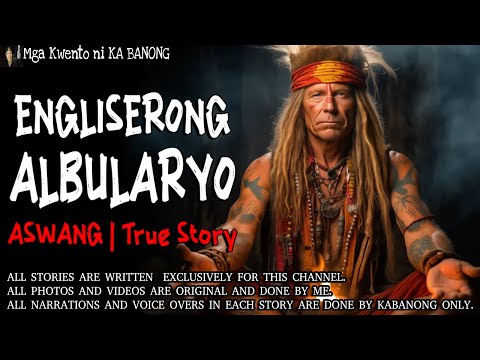 ENGLISERONG ALBULARYO | Kwentong Aswang | True Story