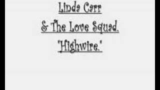 Linda Carr & The Love Squad - Highwire.