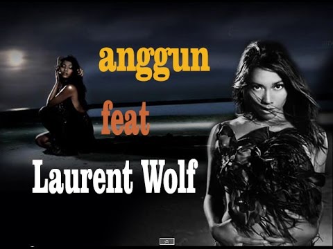 Laurent Wolf   ft  Anggun  "Si Tu L'avoues" (CRAZY) /remix house music