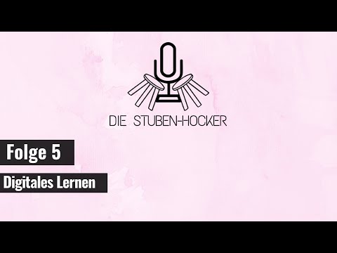 Die StubenHocker - Der Podcast in und um Weißwasser #5 "Digitales Lernen"