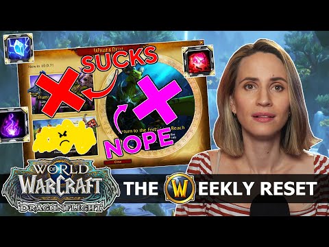Why Do People Hate Patch 10.0.7? Return to The Forbidden Reach. The Weekly Reset WoW News