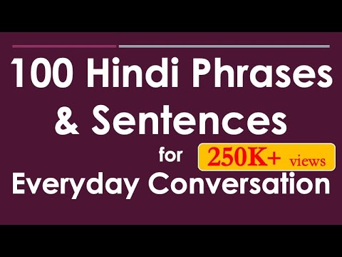 100 Hindi Phrases & Sentences for Everyday Conversation - Learn Hindi through English