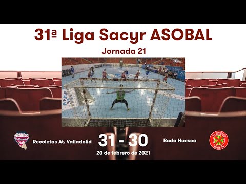 31ª Liga Sacyr ASOBAL J21: recoletas At. Valladolid - Bada Huesca 31-30