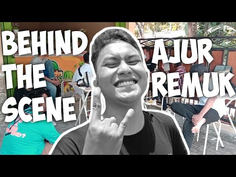 Behind The Scene (BTS) New Single "AJUR REMUK" Pokoke KOCAK + NGAWURRR!!!!