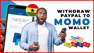 HOW TO WITHDRAW MONEY FROM MONEY YOUR PAYPAL TO MOBILE MONEY IN GHANA (2022)