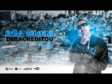 Mc Jajá - Pra Quem Desacreditou - Dj Luizinho e DJ Bruninho Mix (2021)