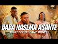 Baba Nasema Asante SEBEN Cover Agape Gospel Band